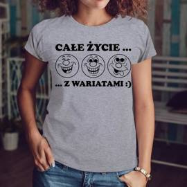Całe życie z wariatami - koszulka damska