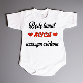 Będę łamał serca waszym córkom - body niemowlęce