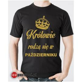 Królowie rodzą się w... - złoty nadruk