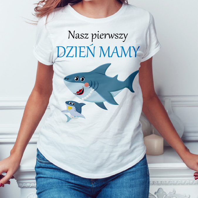 Nasz pierwszy Dzień Mamy - rekin - koszulka damska