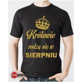 Królowie rodzą się w... - złoty nadruk