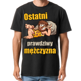 Ostatni prawdziwy mężczyzna - koszulka męska