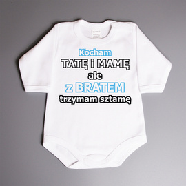 Kocham tatę i mamę ale z bratem trzyma sztamę - body dziecięce