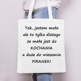 Tak jestem mała... - torba bawełniana