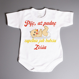 Piję, aż padnę zupełnie jak babcia - body niemowlęce