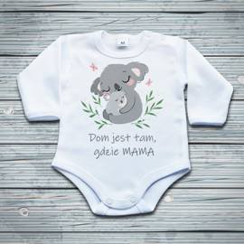 Dom jest tam, gdzie MAMA - body niemowlęce