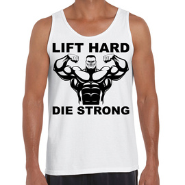 Lift hard die strong - koszulka męska na ramiączkach