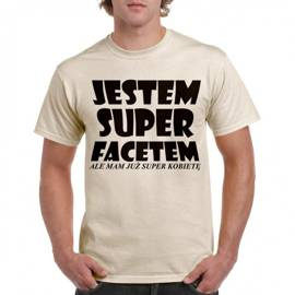 Jestem super facetem - koszulka męska