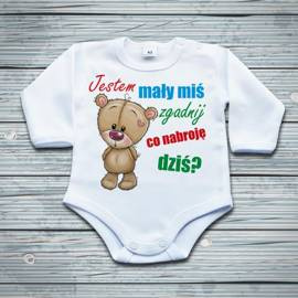 Jestem mały miś zgadnij co nabroję dziś? - body niemowlęce