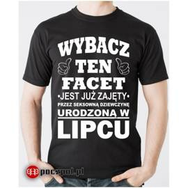 Wybacz, ten facet jest już... - koszulka męska