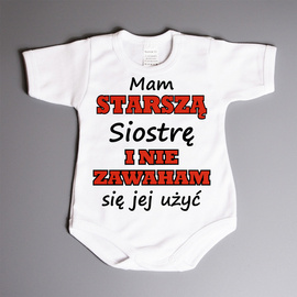 Mam starszą siostrę i nie zawaham się jej użyć - body niemowlęce