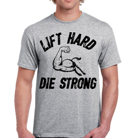 Lift hard die strong - koszulka męska