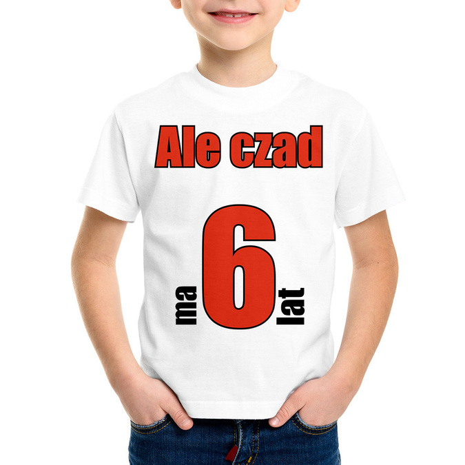 Ale czad (imię) ma 6 lat - koszulka dziecięca