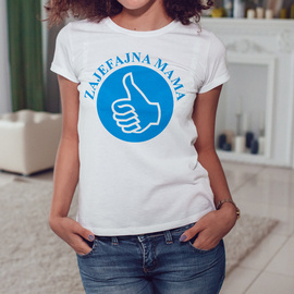 Zajefajna mama - koszulka damska