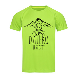 Daleko Jeszcze? - koszulka sportowa