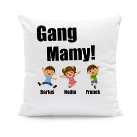 Gang mamy - poduszka