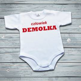 Człowiek demolka - body niemowlęce