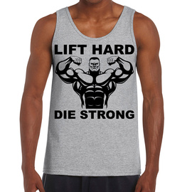 Lift hard die strong - koszulka męska na ramiączkach