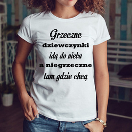 Grzeczne dziewczynki idą do nieba - koszulka damska