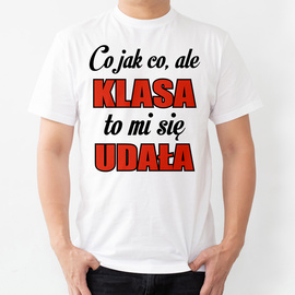 Co jak co, ale klasa to mi się udała - koszulka męska