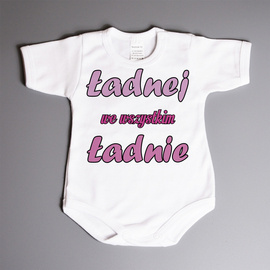 Ładnej we wszystkim ładnie - body niemowlęce
