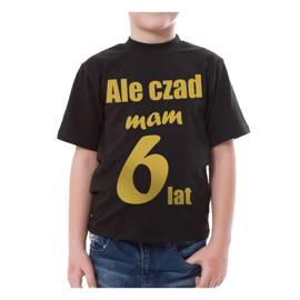 Ale czad mam sześć lat - złoty nadruk