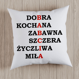 BABCIA - dobra, kochana, zabawna, szczera, życzliwa, miła - poduszka