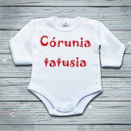 Córunia tatusia - body niemowlęce