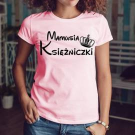 Mamusia księżniczki - koszulka damska