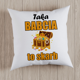Taka babcia to skarb - poduszka