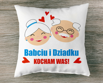 Babciu i Dziadku - KOCHAM WAS! - poduszka