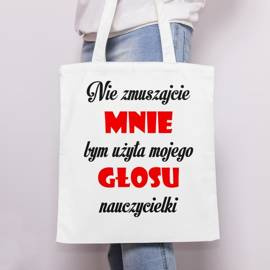 Nie zmuszajcie mnie bym użyła mojego głosu - Torba