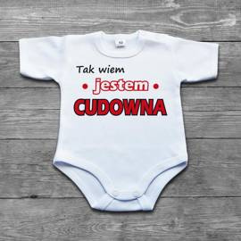 Tak wiem jestem cudowna  - body niemowlęce