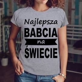 Najlepsza babcia na świecie - koszulka damska