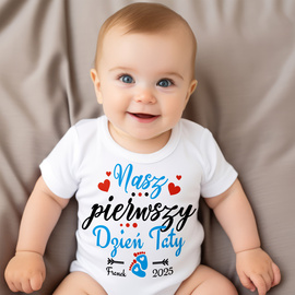 Nasz pierwszy DZIEŃ TATY - body niemowlęce