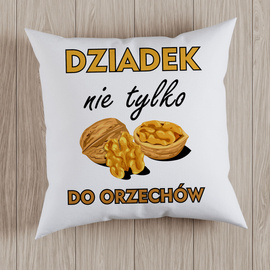 Dziadek nie tylko do orzechów - poduszka