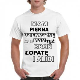 Mam piękną dziewczynę ale mam też broń łopatę i alibi