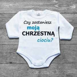 Czy zostaniesz moją chrzestną ciociu?  - body niemowlęce