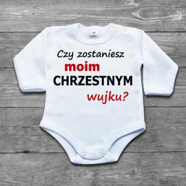 Czy zostaniesz moim chrzestnym wujku? - body niemowlęce