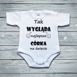 Tak wygląda najlepsza CÓRKA na świecie - body niemowlęce
