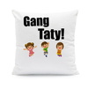 Gang Taty - poduszka