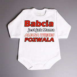Babcia jest jak mama ale na więcej pozwala - body niemowlęce