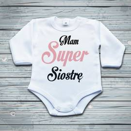 Mam super siostrę - body niemowlęce