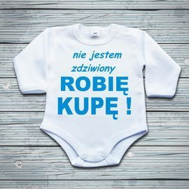 Nie jestem dziwiony, robię kupę ! - body niemowlęce