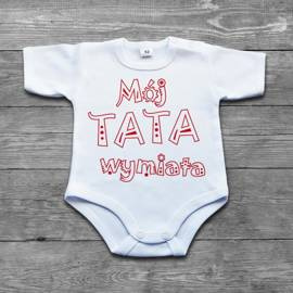 Mój tata wymiata - body niemowlęce