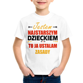 Jestem najstarszym dzieckiem - koszulka dziecięca