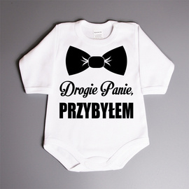 Bodziak z napisem Drogie Panie, PRZYBYŁEM