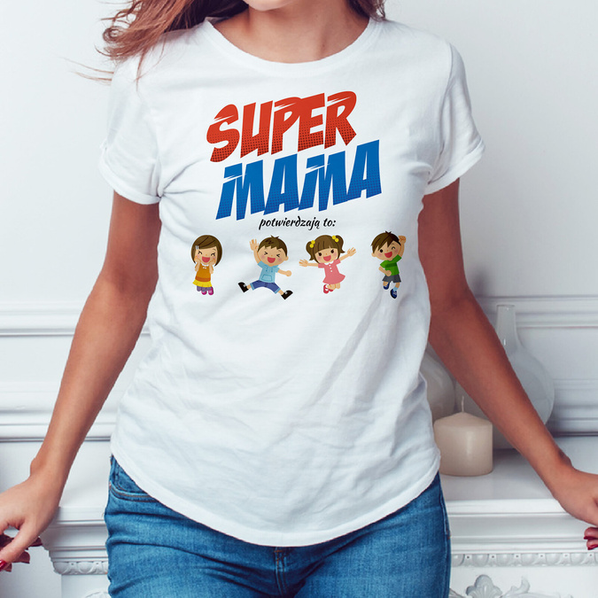 Super mama potwierdzają to... - koszulka damska