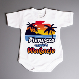Pierwsze wspólne wakacje - body niemowlęce