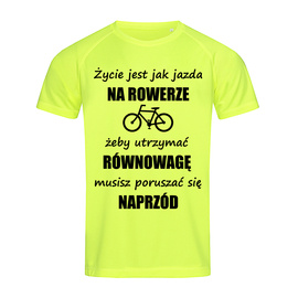 Życie jest jak jazda na rowerze - koszulka sportowa